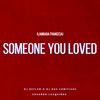 Someone You Loved - Eduardo Luzquiños