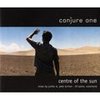Center Of The Sun (Junkie XL Remix) - Conjure One