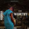 WORTHY (Explicit) - Erukutohsilent