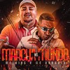 Marcha no Mundo (Explicit) - Mc King&MC Kanhoto