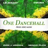 One Dancehall - Le Magic&Keko Musik&Ozuna&Nengo Flow&Zion & Lennox