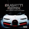 BUGATTI RMX (feat. Ramendo, CHOCO & Neybri) - Ciouz&Ramendo&CHOCO&Neybri