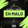 Eh Malo (feat. Power 70) - Mr Manyao&Power 70