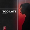 Too Late (Extended Mix) - MadTing&Giulio Carter