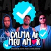 Calma Ai Meu Amor (Explicit) - DFRANCO BB&Douth!&DJ Daniel Dantas