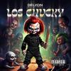 LOS CHUCKY (Explicit) - DeLyon