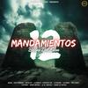 12 MANDAMIENTOS BDE (feat. El Experimento, Cris Diamond, Javielito, La Biblia, Cientifico28, La Rachell, La Frase, Fifty Eight, Cotyzain, Bross Waynel, JL El Oraculo & Canidy El Doctor) - BIG42&El Experimento&Cris Diamond&Javielito&La Biblia&CIENTIFICO28&LA RACHELL&La Frase&Fifty Eight&Cotyzain&Bross Waynel&JL El Oráculo&Canidy El Doctor