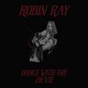 Dance With The Devil (Explicit) - Robin Ray