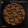 The Signal - Brent Betit&Jungle Punk&Skillaton
