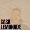 CASA LEMONADE (Explicit) - YOUNGPHYLOSOPHER