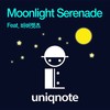Moonlight Serenade (Feat. 바버렛츠) - Uniqnote&바버렛츠