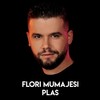 Plas - Flori Mumajesi