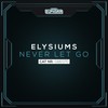 Never Let Go (Original Mix) - Elysiums