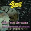 Ain’t Got Time (feat. Dilyrium & SkySplitterInk) (Explicit) - Spacey Jones&Dilyrium&SkySplitterInk