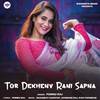 Tor Dekhenv Rani Sapna - Punnu Raj