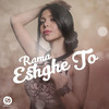 Eshghe To - Rama