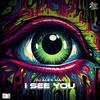 I See You - DJ Alex Man