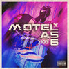 Motel as 6 (Explicit) - Abat