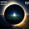 The Ether (Edit) - Alen Voss