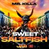 Sweet Salt Fish (Notting Hill Jab Riddim) - Mr Killa&MugzMusic Productionz