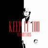 Keep It 100 (Explicit) - MARIO2TIMES