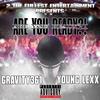 ARE YOU READY?! (feat. YOUNG LEXX) (Explicit) - GRAVITY361&Young Lexx