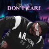 DON'T CARE (Explicit) - Eddie Watts