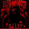 Ultra Horror (Explicit) - DJ LX7