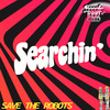 Searchin' (Criteria mix) - Save the Robots