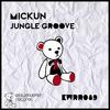 Jungle Groove (Original Mix) - miCKun