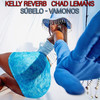 Vamonos (Radio Edit) - Kelly Reverb&Chad LeMans