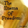 The Enema Of Freedom - Dave adams