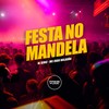 Festa no Mandela (Explicit) - DJ Diniz&MC Zudo Boladão