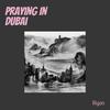 Praying in Dubai - Riyon