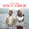 Debo Cambiar (Explicit) - Asan&Khea
