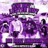 Big Body Swangin (Slowed & Chopped|Explicit) - Levi Dry&Lester Roy&The Levi Dry Band&DJ Blurray