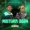 Mistura 2024 (Explicit) - MC DU9&DJ MENOR DO FLORIDA&B7 City