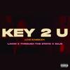 Key 2 U (Love Somebody) (Explicit) - Through The Static&Lakim&SAJÉ