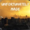 Unfortunately Made - Henn Ri&Hot Shade&Chris Crone