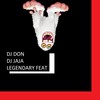 Legendary feat. - Dj Don&Dj Jaja