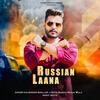 Russian Laana - Kulwinder bhullar