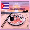 Sushi In Cuba (feat. Tr LaFlare) (Explicit) - Chillah&TR LaFlare