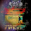 If My Blues - Foreignson and his Ghosts