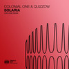 Solaria (Che Jose Remix) - Colonial One&Quizzow&Che Jose