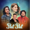 Pal Pal - Saroj Pokharel&Suman KC&Annu Chaudhary