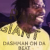 Rap Giant - Dashman on da beat
