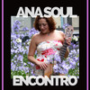 Encontro (New Bossa Remix) - Ana Soul&DJ Hum