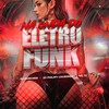 Na Onda do Eletrofunk (Explicit) - DJ HUNCHER&FHILIPY LOURENÇO&MC TC