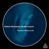 Techno Muscle - Brandan&Greg Denbosa