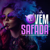 Vem Safada (Explicit) - Yuri Lorenzo&Kelvin Douglas&Canal Remix&Vitinho Avassalador